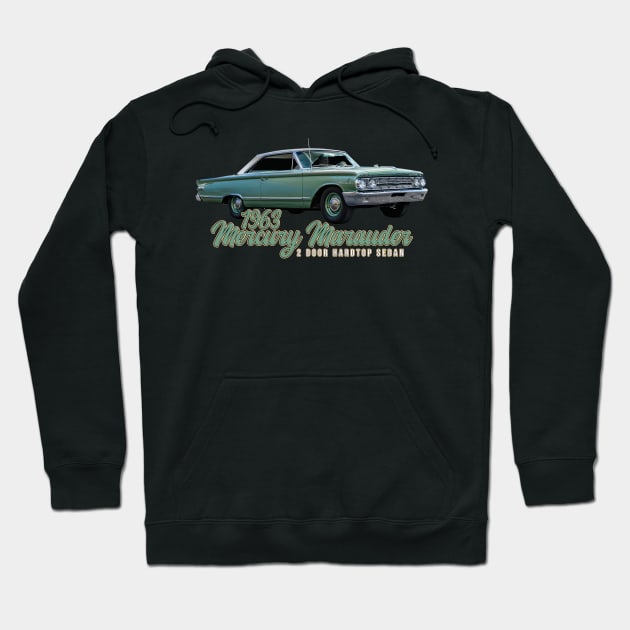 1963 Mercury Marauder 2 Door Hardtop Sedan Hoodie by Gestalt Imagery